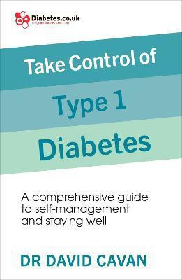 Take Control of Type 1 Diabetes(English, Paperback, Cavan David Dr)