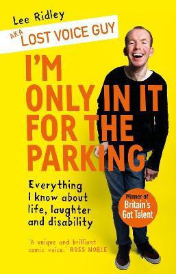 I'm Only In It for the Parking(English, Paperback, Lost Voice Guy Lee)