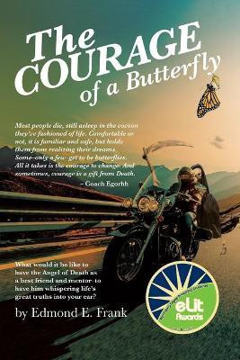 The Courage of a Butterfly(English, Paperback, Frank Edmond E)