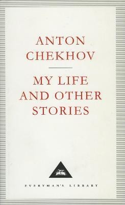 My Life And Other Stories(English, Hardcover, Chekhov Anton)