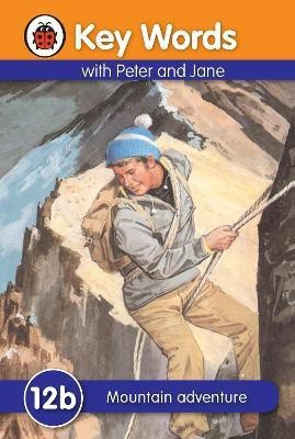 Key Words: 12b Mountain Adventure(English, Hardcover, Ladybird William)