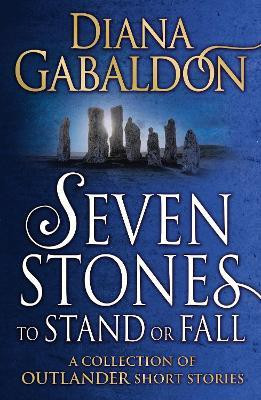 Seven Stones to Stand or Fall(English, Paperback, Gabaldon Diana)