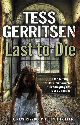 Last to Die(English, Paperback, Gerritsen Tess)