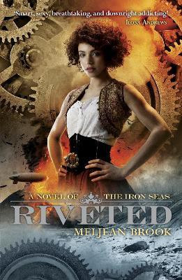 Riveted(English, Paperback, Brook Meljean)