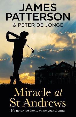 Miracle at St Andrews(English, Paperback, Patterson James)