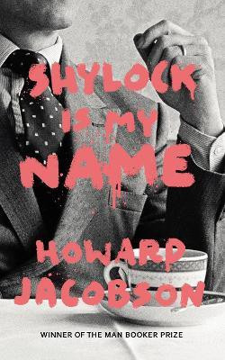 Shylock is My Name(English, Paperback, Jacobson Howard)