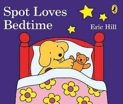Spot Loves Bedtime(English, Board book, Hill Eric)