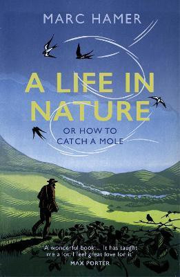 A Life in Nature(English, Paperback, Hamer Marc)