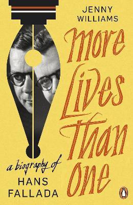 More Lives than One: A Biography of Hans Fallada(English, Paperback, Williams Jenny)