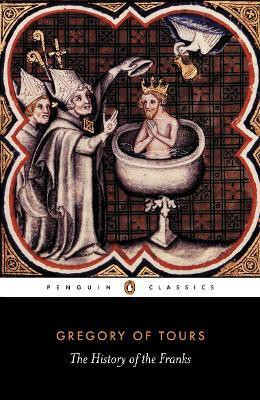 The History of the Franks(English, Paperback, Tours Gregory of)