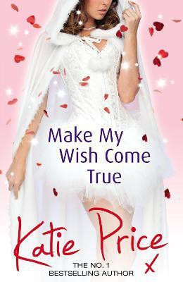 Make My Wish Come True(English, Paperback, Price Katie)