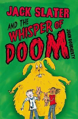 Jack Slater and the Whisper of Doom(English, Paperback, Dougherty John)