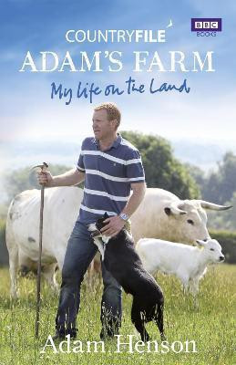 Countryfile: Adam's Farm(English, Hardcover, Henson Adam)