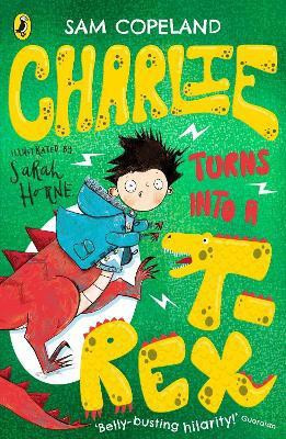 Charlie Turns Into a T-Rex(English, Paperback, Copeland Sam)
