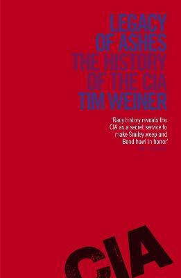 Legacy of Ashes(English, Paperback, Weiner Tim)