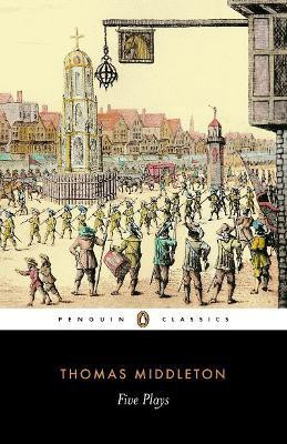 Five Plays(English, Paperback, Middleton Thomas)