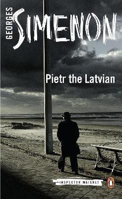Pietr the Latvian(English, Paperback, Simenon Georges)