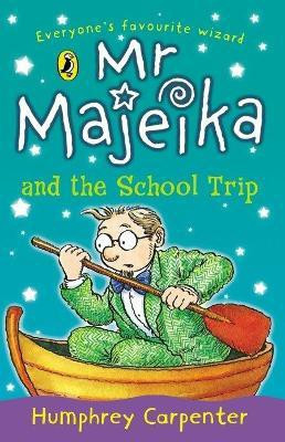 Mr Majeika and the School Trip(English, Paperback, Carpenter Humphrey)