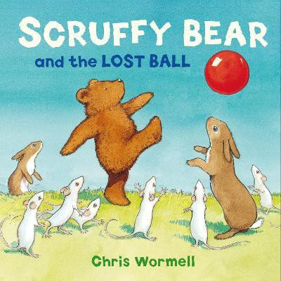 Scruffy Bear and the Lost Ball(English, Paperback, Wormell Christopher)