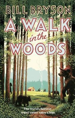 A Walk In The Woods(English, Paperback, Bryson Bill)