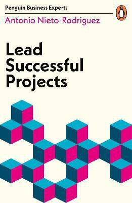 Lead Successful Projects(English, Paperback, Nieto-Rodriguez Antonio)