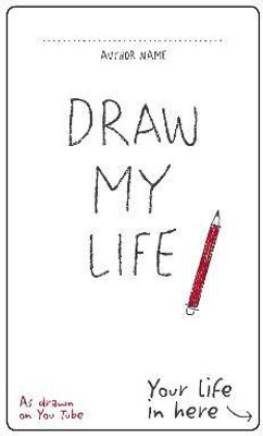 Draw My Life  - Your Life in Here(English, Paperback, You)