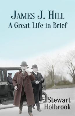 James J. Hill(English, Paperback, Holbrook Stewart)