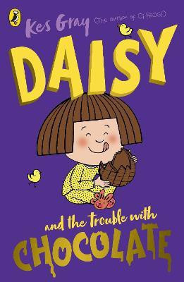 Daisy and the Trouble with Chocolate(English, Paperback, Gray Kes)