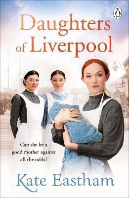 Daughters of Liverpool(English, Paperback, Eastham Kate)