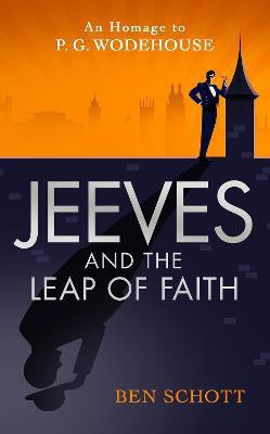 Jeeves and the Leap of Faith(English, Paperback, Schott Ben)