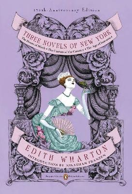 Three Novels of New York (Penguin Classics Deluxe Edition)(English, Paperback, Wharton Edith)