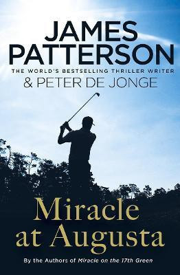 Miracle at Augusta(English, Paperback, Patterson James)