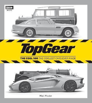 Top Gear: The Cool 500(English, Hardcover, Master Matt)