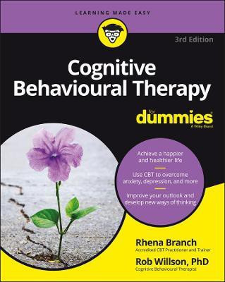 Cognitive Behavioural Therapy For Dummies(English, Paperback, Willson Rob)