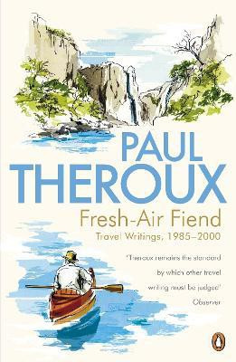 Fresh-air Fiend(English, Paperback, Theroux Paul)
