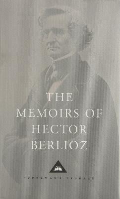 The Memoirs of Hector Berlioz(English, Hardcover, Berlioz)