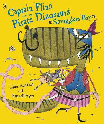 Captain Flinn and the Pirate Dinosaurs - Smugglers Bay!(English, Paperback, Andreae Giles)