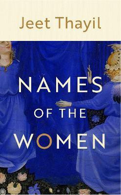 Names of the Women(English, Hardcover, Thayil Jeet)