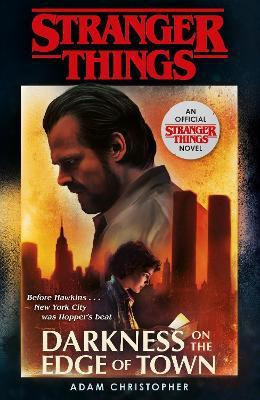 Stranger Things: Darkness on the Edge of Town(English, Paperback, Christopher Adam)
