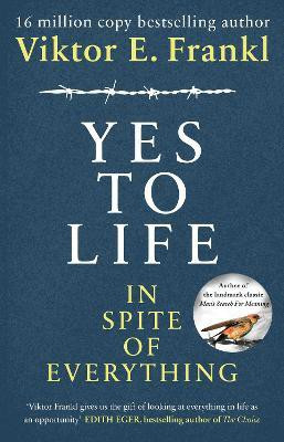 Yes To Life In Spite of Everything(English, Hardcover, Frankl Viktor E)