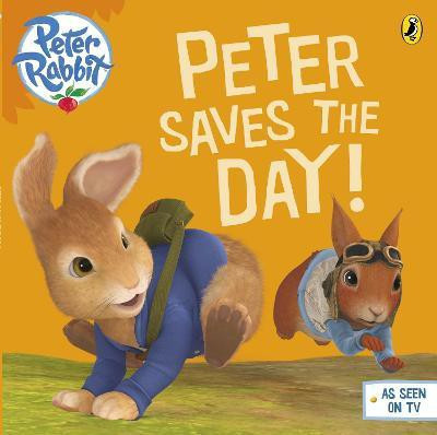 Peter Rabbit Animation: Peter Saves the Day!(English, Paperback, Potter Beatrix)