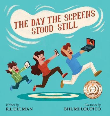 The Day the Screens Stood Still(English, Hardcover, Ullman R L)