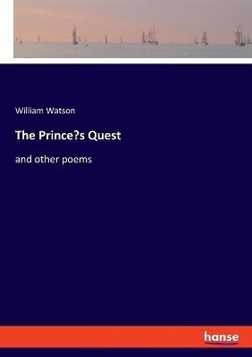 The Prince's Quest(English, Paperback, Watson William)
