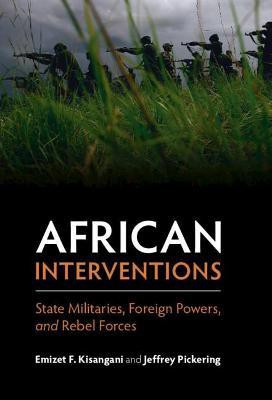African Interventions(English, Hardcover, Kisangani Emizet F.)