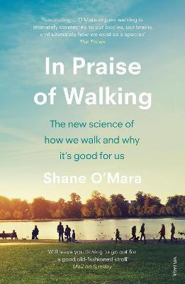 In Praise of Walking(English, Paperback, O'Mara Shane)