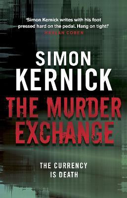 The Murder Exchange(English, Paperback, Kernick Simon)
