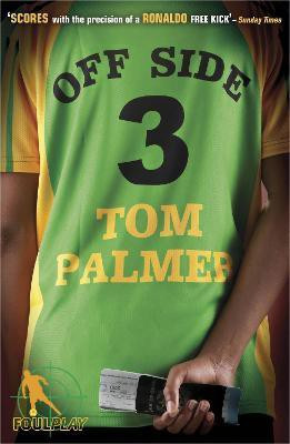 Foul Play: Off Side(English, Paperback, Palmer Tom)
