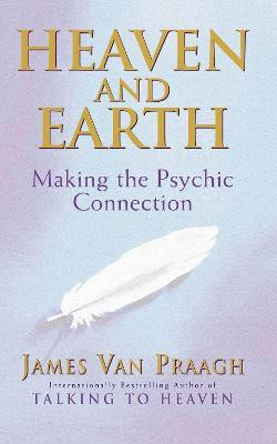 Heaven And Earth(English, Paperback, Van Praagh James)