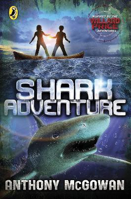 Willard Price: Shark Adventure(English, Paperback, McGowan Anthony)