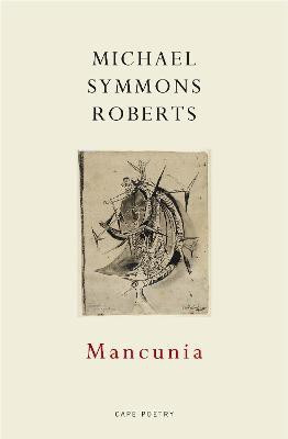 Mancunia(English, Paperback, Symmons Roberts Michael)